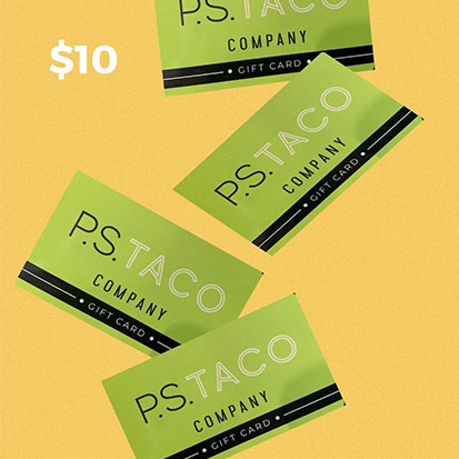 $10 Gift Card - P.S. Taco